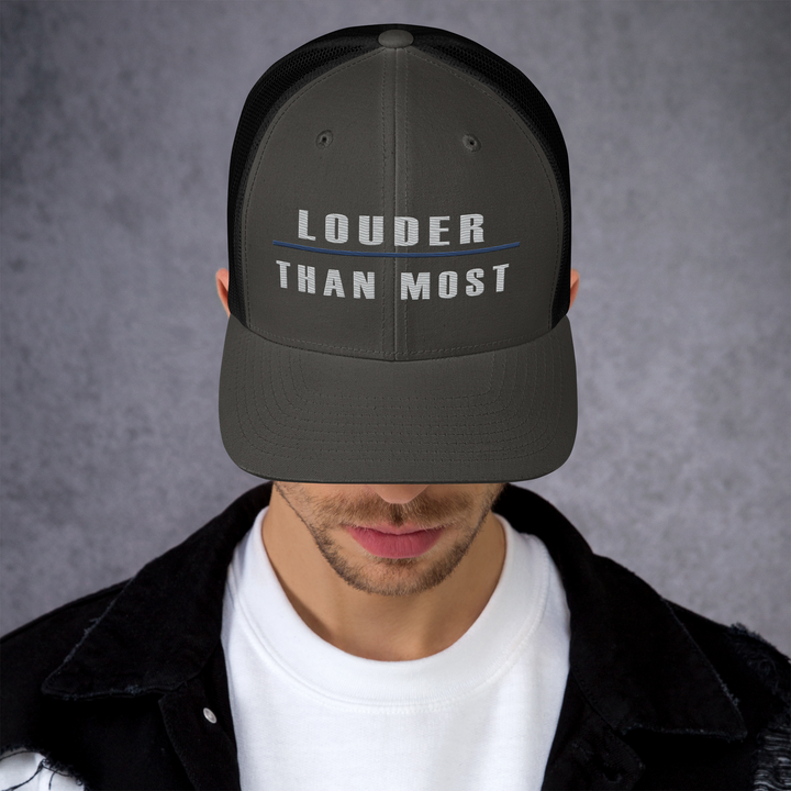 Louder Than Most Trucker Cap, front view 4