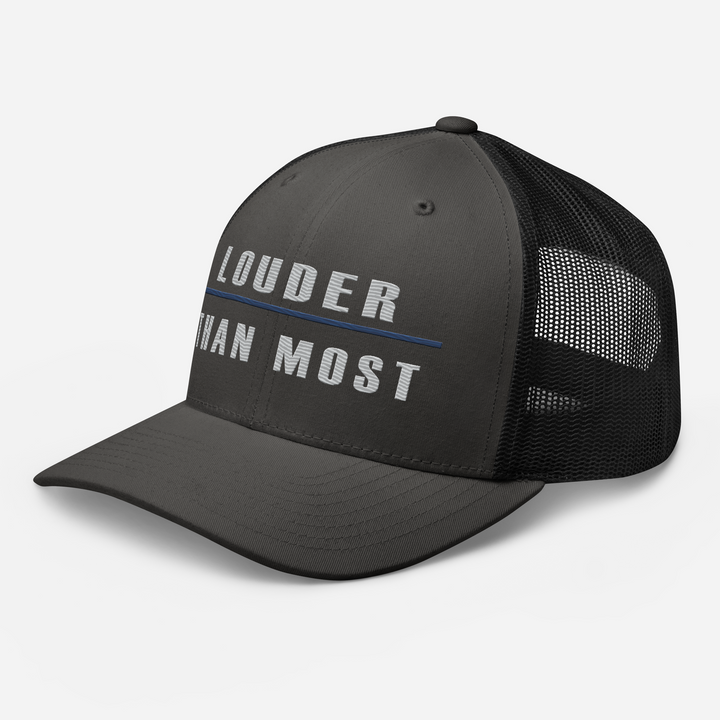 Louder Than Most Trucker Cap, left front