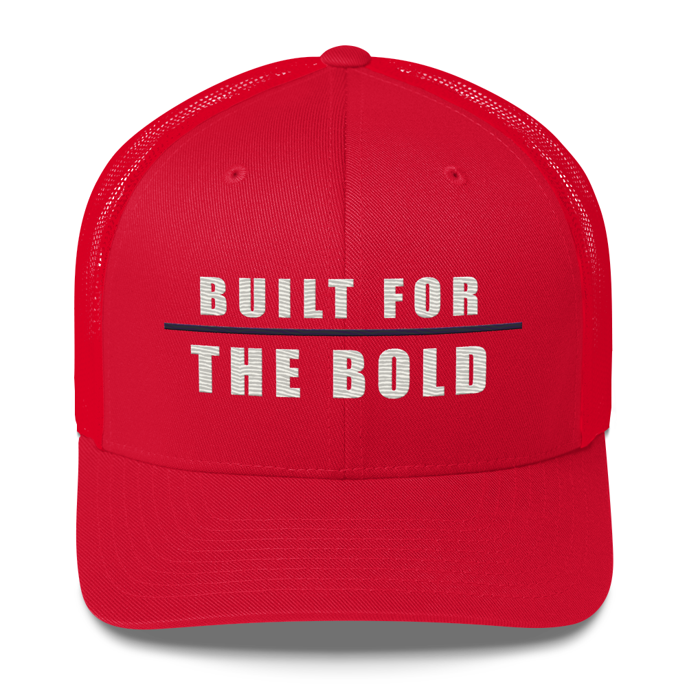 Built for the Bold Trucker Cap, front